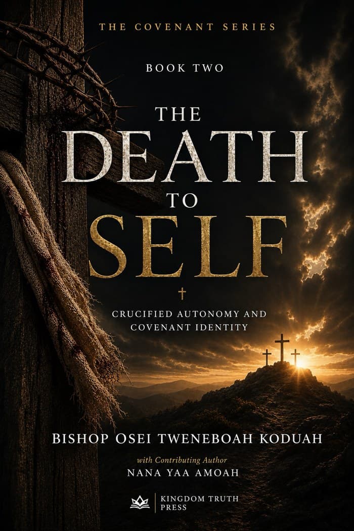 Cover of The Death to Self by Bishop Osei Tweneboah Koduah