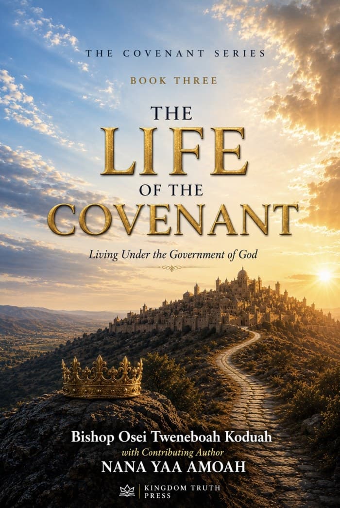 Cover of The Life of the Covenant by Bishop Osei Tweneboah Koduah